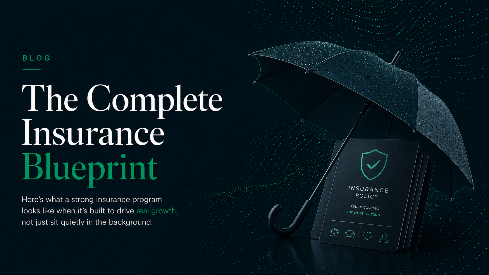 The Complete Insurance Blueprint